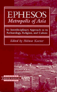 Ephesos: Metropolis of Asia