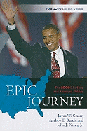 Epic Journey: The 2008 Elections and American Politics: Post 2010 Election Update