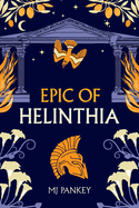 Epic of Helinthia: A Gripping Tale of Gods and Mortals in Ancient Greece