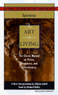 Epictetus: The Art of Living - Lebell, Sharon (Translated by), and Bolles, Richard Nelson (Read by)