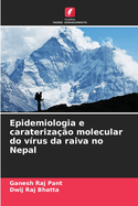 Epidemiologia e carateriza??o molecular do v?rus da raiva no Nepal