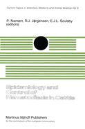 Epidemiology and Control of Nematodiasis in Cattle: An Animal Pathology in the Cec Programme of Coordination of Agricultural Research, Held at the Royal Veterinary and Agricultural University, Copenhagen, Denmark, February 4-6, 1980