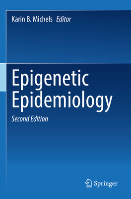 Epigenetic Epidemiology - Michels, Karin B. (Editor)