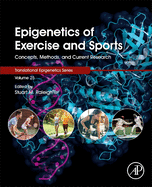 Epigenetics of Exercise and Sports: Concepts, Methods, and Current Research