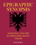 Epigraphic Synopsis: Albanian and the Illyrian-Pelasgian Thesis