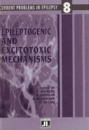 Epileptogenic and Excitotoxic Mechanisms