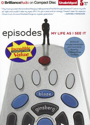 Episodes: My Life as I See It - Ginsberg, Blaze, and Andrews, MacLeod (Read by)
