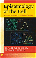 Epistemology of the Cell: A Systems Perspective on Biological Knowledge