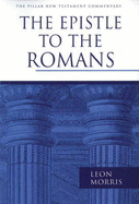 Epistle to the Romans - Morris, Leon