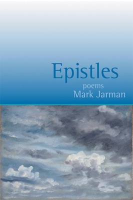 Epistles: Poems - Jarman, Mark