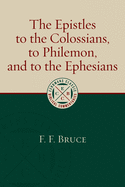 Epistles to the Colossians, to Philemon, and to the Ephesians