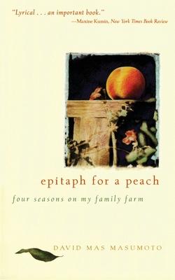 Epitaph for a Peach - Masumoto, David M