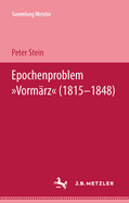 Epochenproblem Vorm?rz (1815-1848)