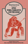 Epos: Word, Narrative and the Iliad