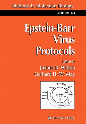 Epstein-Barr Virus Protocols - Wilson, Joanna B. (Editor), and May, Gerhard H. W. (Editor)