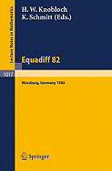 Equadiff 82: Proceedings of the International Conference Held in Wurzburg, Frg, August 23-28, 1982