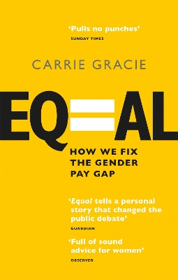 Equal: How we fix the gender pay gap - Gracie, Carrie