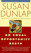 Equal Opportunity Death - Dunlap, Susan