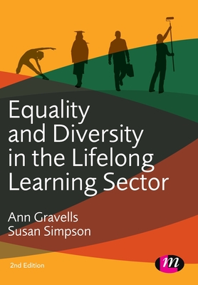 Equality and Diversity in the Lifelong Learning Sector - Gravells, Ann, and Simpson, Susan