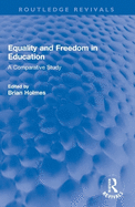 Equality and Freedom in Education: A Comparative Study