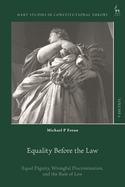 Equality Before the Law: Equal Dignity, Wrongful Discrimination, and the Rule of Law