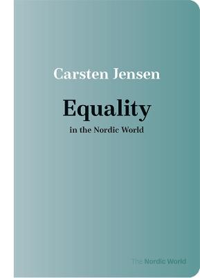 Equality in the Nordic World - Jensen, Carsten
