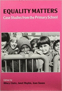 Equality Matters: Case Studies from the Primary School