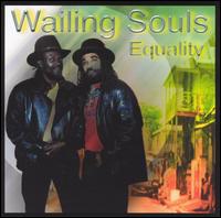Equality - The Wailing Souls