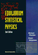 Equilibrium Stat Phy(2nd Ed)