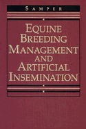 Equine Breeding Management and Artificial Insemination