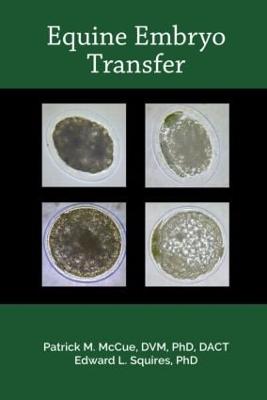 Equine Embryo Transfer - McCue, Patrick M, and Squires, Edward L