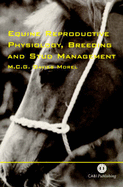 Equine Reproductive Physiology, Breeding and Stud Management