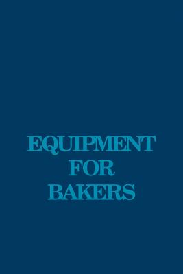 Equipment for Bakers - Matz, Samuel A