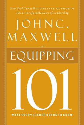 Equipping 101 - Maxwell, John C