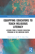 Equipping Educators to Teach Religious Literacy: Lessons from a Teacher Education Program in the American South