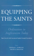 Equipping the Saints - Holeton, David (Editor), and Dowling, Ronald L (Editor)