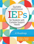 Equitable and Inclusive IEPs for Students with Complex Support Needs: A Roadmap