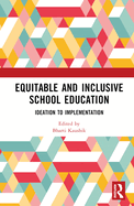 Equitable and Inclusive School Education: Ideation to Implementation