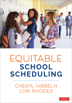 Equitable School Scheduling - Hibbeln, Cheryl, and Rhodes, Lori