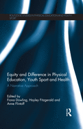 Equity and Difference in Physical Education, Youth Sport and Health: A Narrative Approach