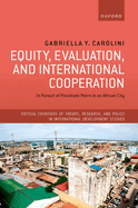 Equity, Evaluation, and International Cooperation: In Pursuit of Proximate Peers in an African City