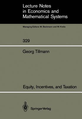 Equity, Incentives, and Taxation - Tillmann, Georg