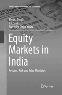 Equity Markets in India: Returns, Risk and Price Multiples