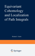 Equivariant Cohomology and Localization of Path Integrals