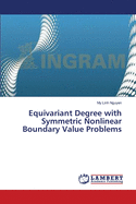 Equivariant Degree with Symmetric Nonlinear Boundary Value Problems