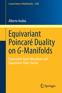 Equivariant Poincar Duality on G-Manifolds: Equivariant Gysin Morphism and Equivariant Euler Classes