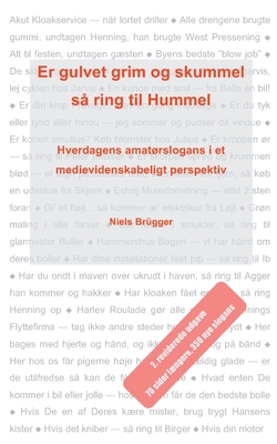 Er gulvet grim og skummel, s ring til Hummel: Hverdagens amatrslogans i et medievidenskabeligt perspektiv - Brgger, Niels