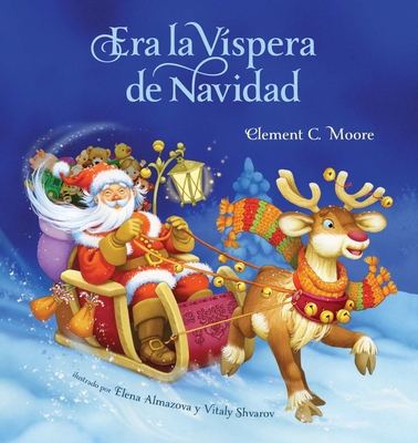Era La Vispera de Navidad (Twas the Night Before Christmas, Spanish Edition) - Moore, Clement C
