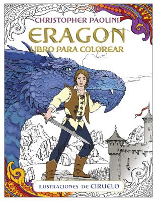 Eragon. Libro Oficial Para Colorear - Paolini, Christopher, and Ciruelo