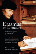Erasmus on Literature: His Ratio or 'System' of 1518/1519